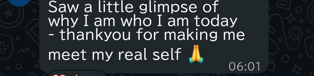 Message: thank you for making me meet my real self